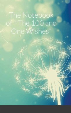 The Notebook of The 100 and One Wishes - Lancellotti, Barbara