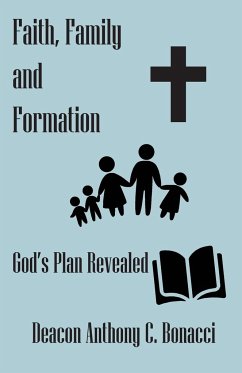 Faith, Family, and Formation - Bonacci, Anthony C.