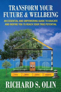 Transform Your Future and Wellbeing - Olin, Richard S