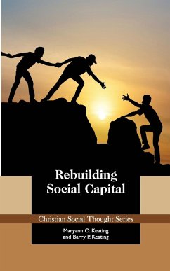 Rebuilding Social Capital - Keating, Maryann O.; Keating, Barry P.