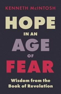 Hope in an Age of Fear - Mcintosh, Kenneth