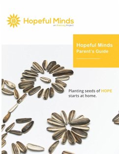 Hopeful Minds Parent's Guide - Goetzke, Kathryn