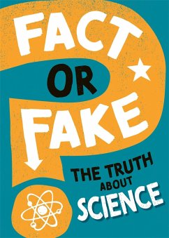 Fact or Fake?: The Truth About Science - Woolf, Alex