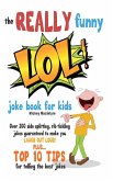 The REALLY Funny LOL! Joke Book For Kids