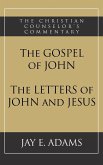 The Gospel of John and The Letters of John and Jesus