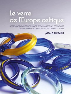 Le verre de l'Europe celtique - Rolland, Joëlle