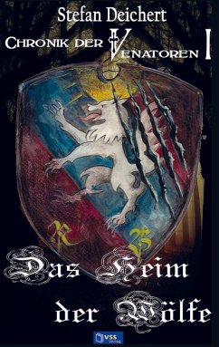 Das Heim der Wölfe - Deichert, Stefan