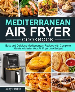 Mediterranean Air Fryer Cookbook - Flanke, Judy