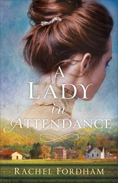 A Lady in Attendance - Fordham, Rachel