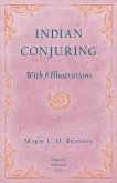 Indian Conjuring - With 8 Illustrations (eBook, ePUB)