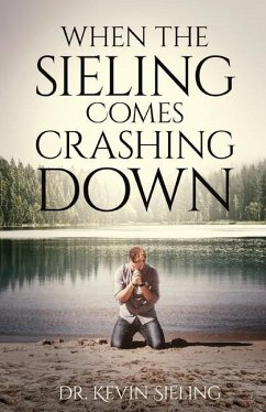 When the Sieling Comes Crashing Down - Sieling, Kevin