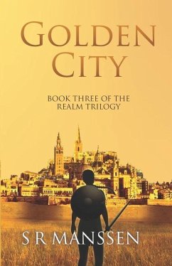 Golden City: The Realm Trilogy Book Three - Manssen, S. R.