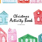 Christmas Activity Book for Children (8.5x8.5 Coloring Book / Activity Book)