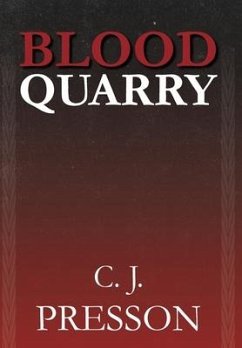 Blood Quarry - Presson, Clennon J