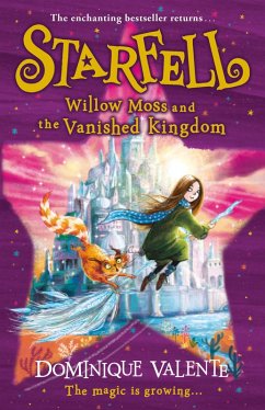 Starfell: Willow Moss and the Vanished Kingdom - Valente, Dominique