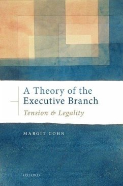 A Theory of the Executive Branch - Cohn, Margit
