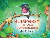 Humphrey the Lazy Hummingbird