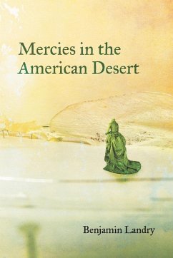 Mercies in the American Desert - Landry, Benjamin