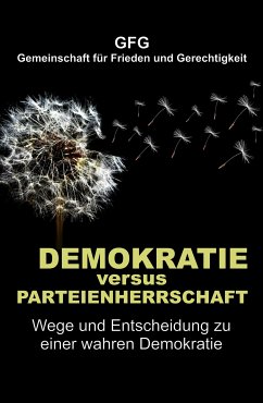 Demokratie versus Parteienherrschaft (eBook, ePUB) - Gemeinschaft für Frieden und Gerechtigkeit, GFG