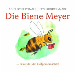 Die Biene Meyer (eBook, ePUB) - Sundermann, Jutta; Scherthan, Sona