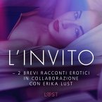 L'invito - 2 brevi racconti erotici in collaborazione con Erika Lust (MP3-Download)