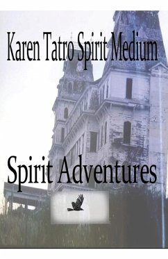 Spirit Adventures - Tatro, Karen