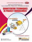 QUANTITATIVE TECHNIQUES IN PROJECT MANAGEMENT QUANTITATIVE TECHNIQUES IN PROJECT MANAGEMENT
