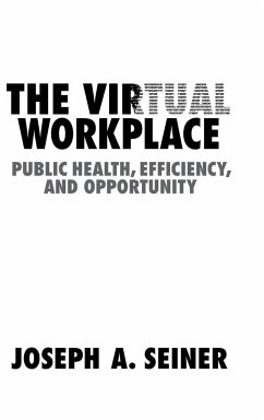 The Virtual Workplace - Seiner, Joseph A.