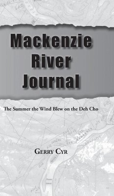 Mackenzie River Journal - Cyr, Gerry