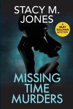 Missing Time Murders - Jones, Stacy M