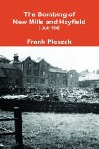 The Bombing of New Mills and Hayfield