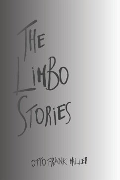 The Limbo Stories - Miller, Otto Frank