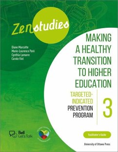 Zenstudies 3: Making a Healthy Post-Secondary Transition - Instructor's Guide: Targeted-Selective Prevention Program - Marcotte, Diane; Viel, Carole; Paré, Marie-Laurence