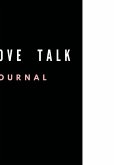 Self, Love, Talk - The Journal Self, Love, Talk - The Journal