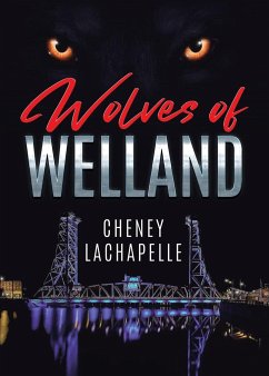 Wolves of Welland - Lachapelle, Cheney