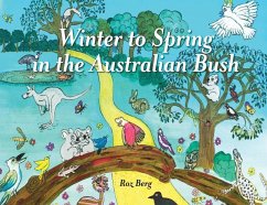 Winter to Spring in the Australian Bush - Berg, Roz