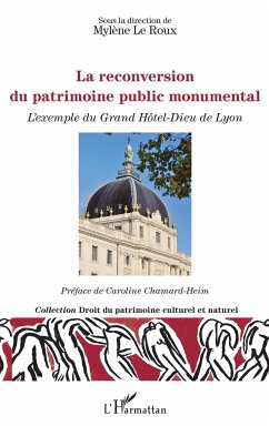 La reconversion du patrimoine public monumental - Le Roux, Mylène