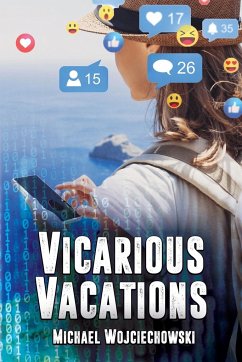 Vicarious Vacations - Wojciechowski, Michael