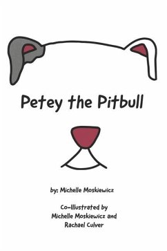 Petey the Pitbull - Moskiewicz, Michelle