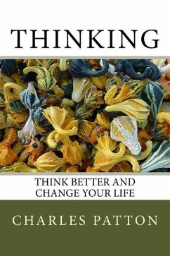 Think Better and Change Your Life - Patton, Charles D