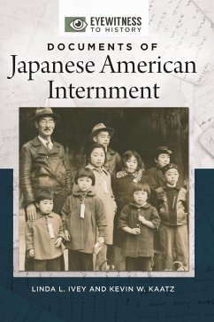 Documents of Japanese American Internment - Ivey, Linda; Kaatz, Kevin