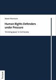 Human Rights Defenders under Pressure (eBook, PDF) Human Rights Defenders under Pressure (eBook, PDF)