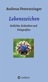 Lebenszeichen/ Gedichte, Gedanken und Fotografien (eBook, ePUB)