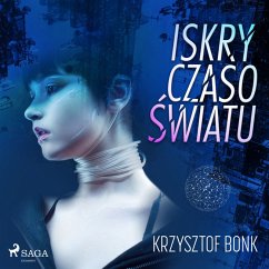 Iskry Czasoświatu (MP3-Download) - Bonk, Krzysztof