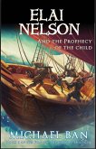 Elai Nelson and the Prophecy of the Child