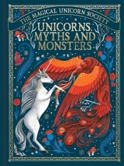 The Magical Unicorn Society: Unicorns, Myths and Monsters - Shaw, May; Ryan, Anne Marie