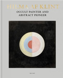 Hilma af Klint: Occult Painter and Abstract Pioneer - Fant, Ake