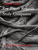 Raw Prayer Requests Study Companion