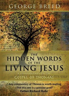 The Hidden Words of the Living Jesus - Breed, George