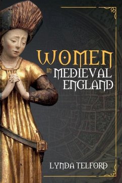 Women in Medieval England - Telford, Lynda